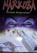 Narkoba : Perlukah Mengenalnya?